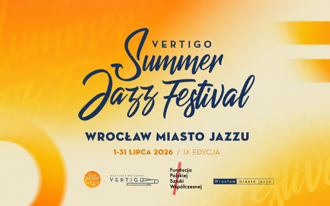IX Edycja Vertigo Summer Jazz Festival